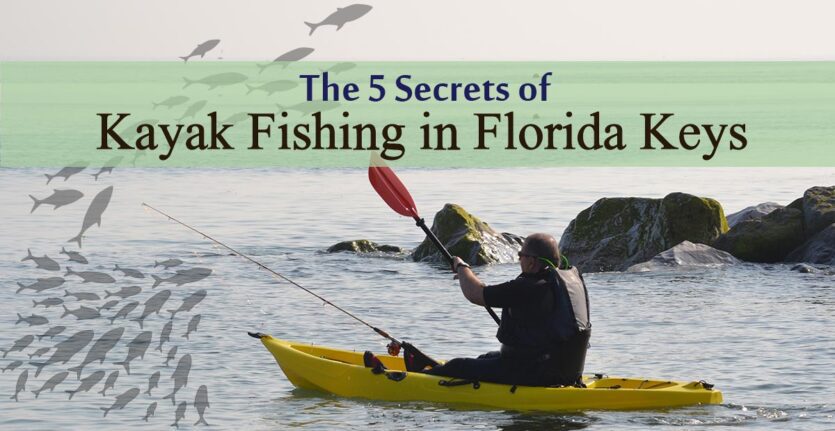 Read more about the article 5 Secrets of Kayak Fishing in The Florida Keys