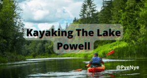 Read more about the article Best Kayaking In Lake Powell With Guidelines