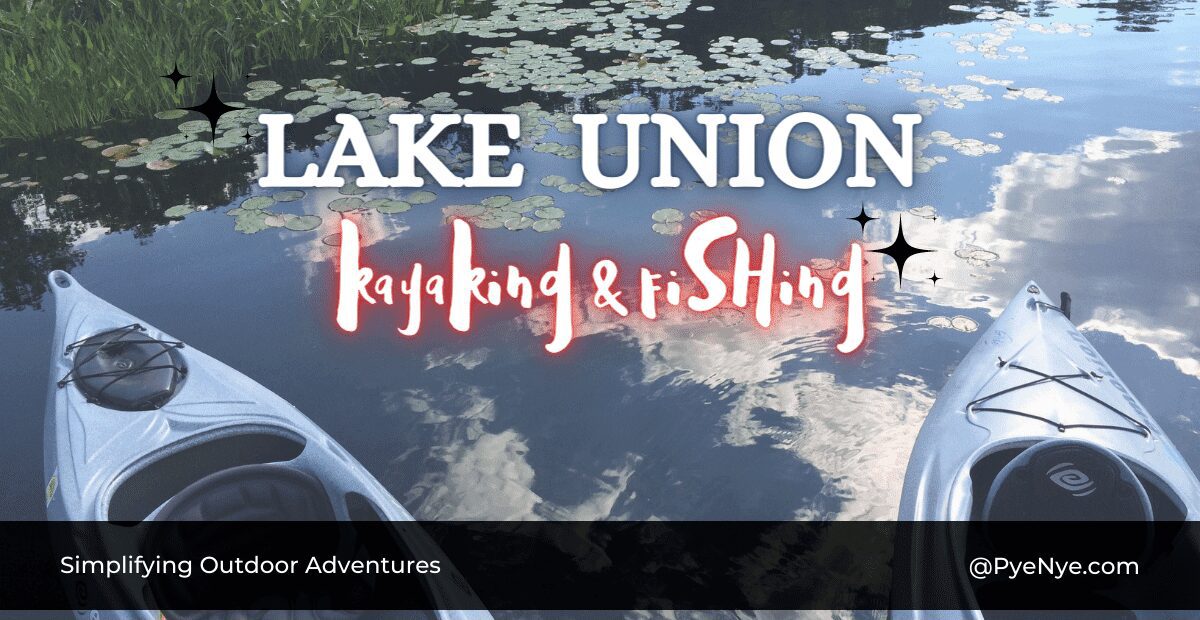 Read more about the article Get The Most Of Lake Union Kayaking And Fishing