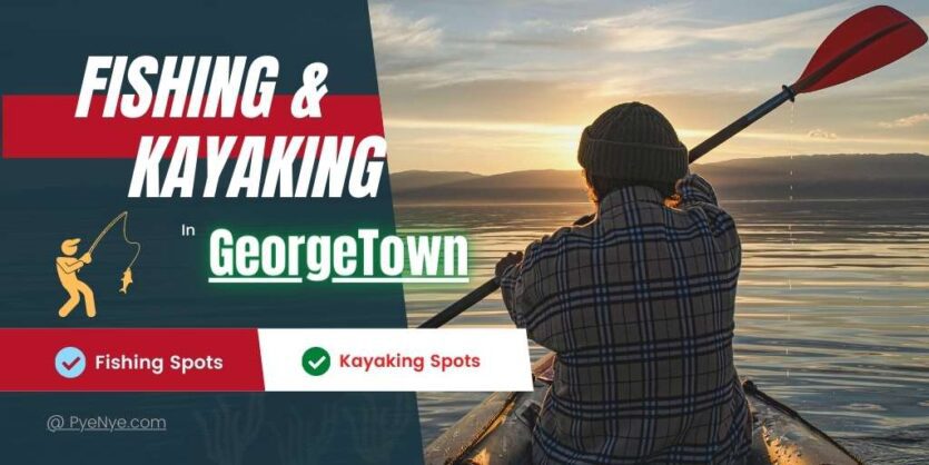 The Best Fishing And Kayaking In Georgetown
