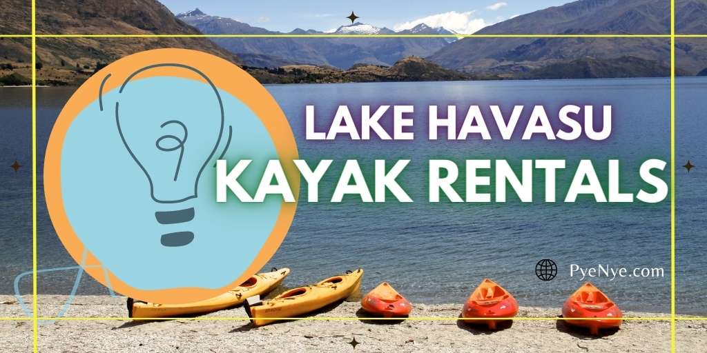 Reviewing Top Kayak Rentals Around Lake Havasu