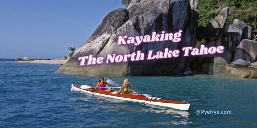 North Lake Tahoe Kayaking And Fishing Guidelines