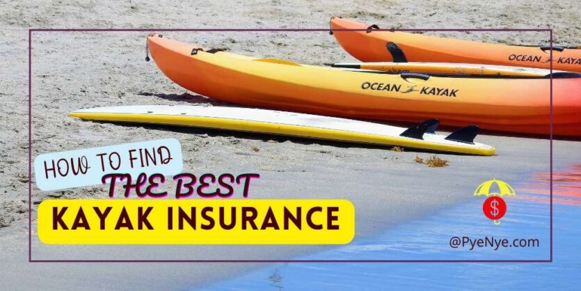 How To Find The Best Kayak Insurance For You
