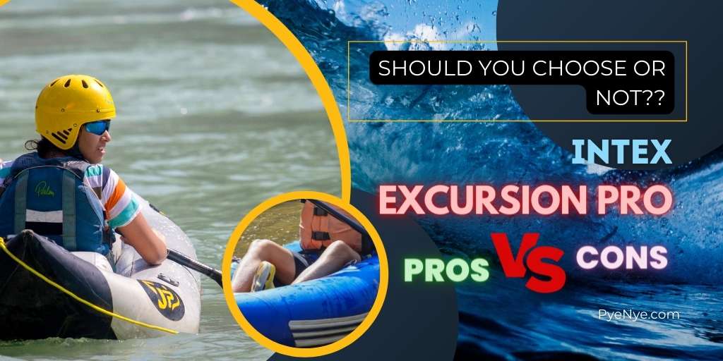 Intex Excursion Pro Kayak Review