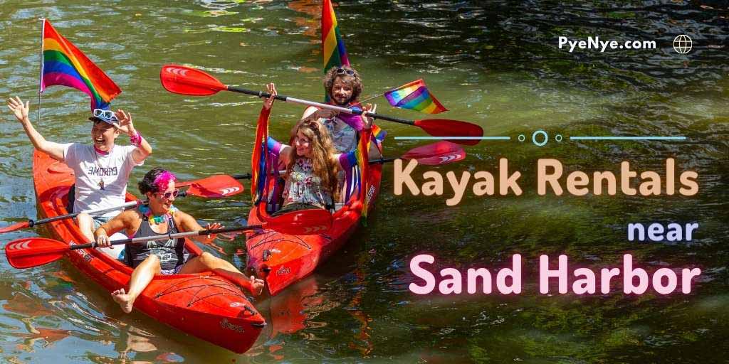 Reviewing Top Kayak Rentals Near Sand Harbor, Nevada