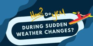 Read more about the article HOW DO YOU KAYAK DURING SUDDEN WEATHER CHANGES?
