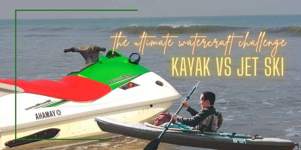 Kayak vs Jet Ski, Jet Ski Vs Kayak, Kayak Or Jet Ski, Jet Ski And Kayak